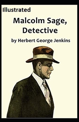 Malcolm Sage, Detective Illustrated by Herbert George Jenkins