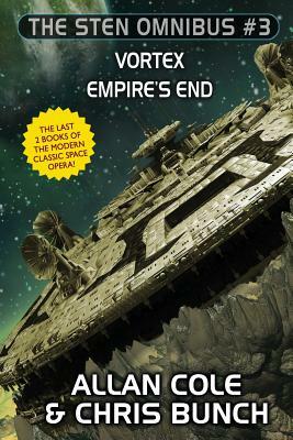 The Sten Omnibus #3: Vortex, Empire's End by Allan Cole, Chris Bunch