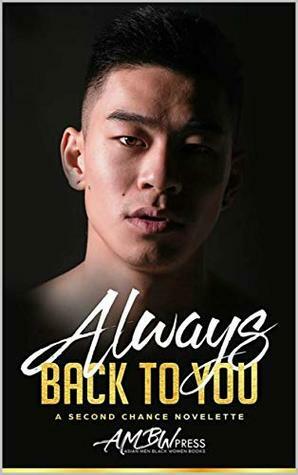 Always Back To You: A Second Chance Novelete by AMBW Press