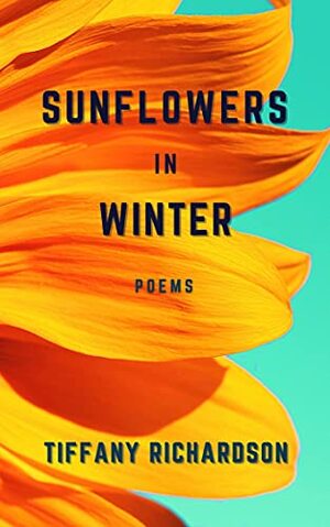Sunflowers in Winter by Tiffany Richardson