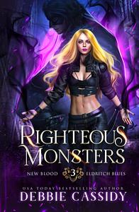 Righteous Monsters by Debbie Cassidy