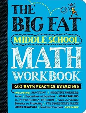 The Big Fat Middle School Math Workbook: Studying with the Smartest Kid in Class by Workman Publishing