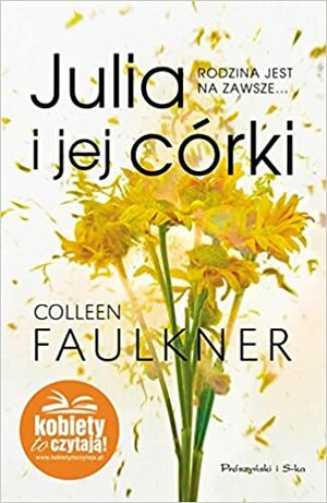 Julia i jej córki by Colleen Faulkner