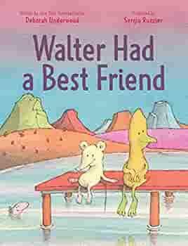 Walter Had a Best Friend by Sergio Ruzzier, Deborah Underwood