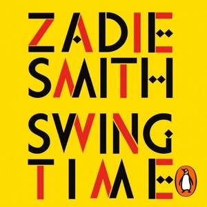 Swing Time by Zadie Smith