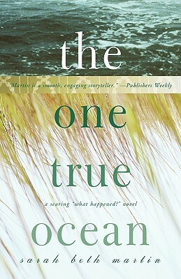 The One True Ocean by Sarah Beth Martin