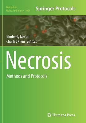 Necrosis: Methods and Protocols by 