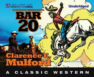 Bar 20 by Clarence E. Mulford