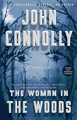 The Woman in the Woods by John Connolly