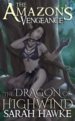 The Dragon of Highwind by Sarah Hawke