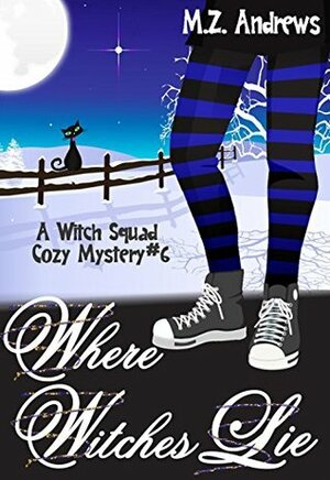 Where Witches Lie by M.Z. Andrews