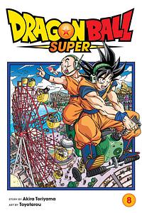 Dragon Ball Super, Vol. 8: Sign of Son Goku's Awakening by Akira Toriyama, Toyotarou