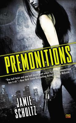 Premonitions by Jamie Schultz