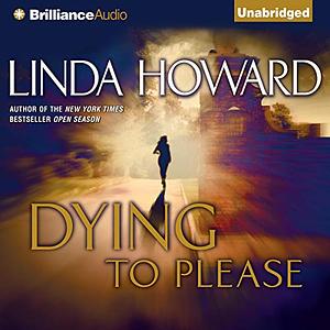 Dying to Please by Linda Howard