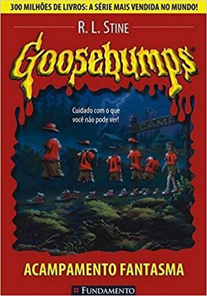 Goosebumps. Acampamento Fantasma - Volume 2 by R.L. Stine