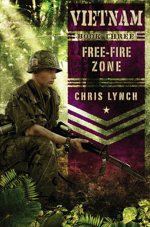 Free-Fire Zone by Chris Lynch