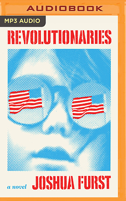 Revolutionaries by Joshua Furst