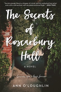 The Secrets of Roscarbury Hall by Ann O'Loughlin