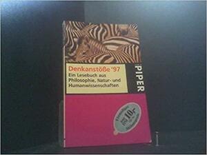 Denkanstösse '97: ein Lesebuch aus Philosophie, Natur- und Humanwissenschaften by Heidi Bohnet-von der Thüsen