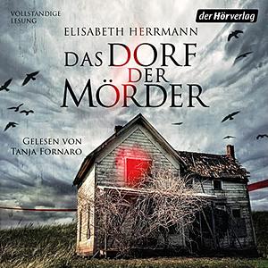 Das Dorf der Mörder by Elisabeth Herrmann