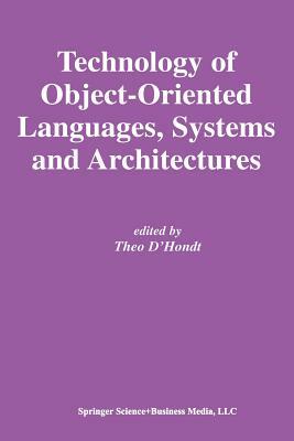 Technology of Object-Oriented Languages, Systems and Architectures by 