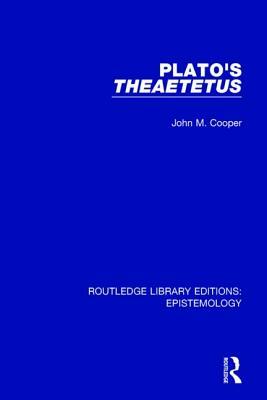 Plato's Theaetetus by John M. Cooper