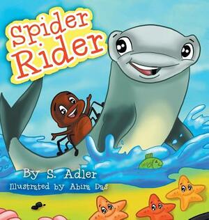 Spider Rider: Children Bedtime Story Picture Book by Sigal Adler