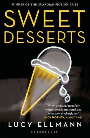 Sweet Desserts by Lucy Ellmann