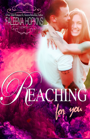 Reaching for You by Sabrina Lacey, Faleena Hopkins