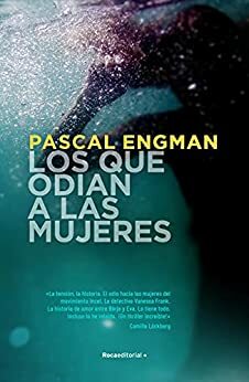 Los que odian a las mujeres  by Pascal Engman