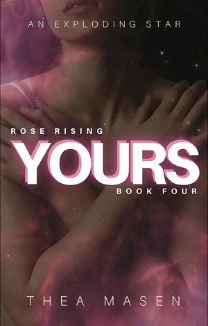 Yours by Thea Masen