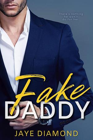 Fake Daddy by Jaye Diamond