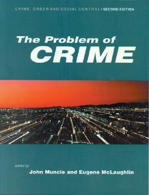 The Problem of Crime by John Muncie