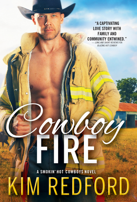 Cowboy Fire by Kim Redford