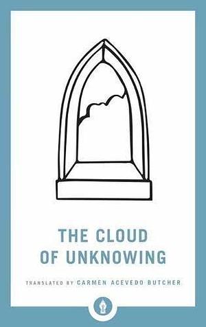 The Cloud of Unknowing by Carmen Acevedo Butcher