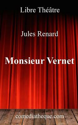 Monsieur Vernet by Jules Renard