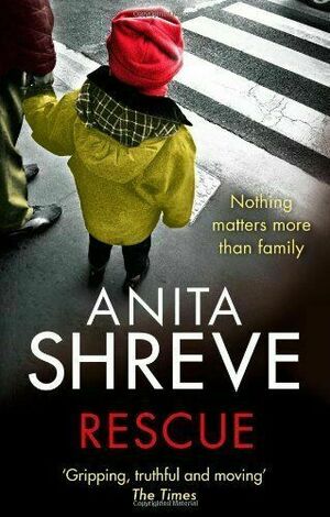 Rescue by Anita Shreve