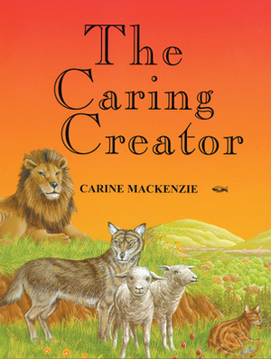 The Caring Creator by Carine MacKenzie