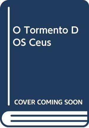 O Tormento dos Céus by Ursula K. Le Guin