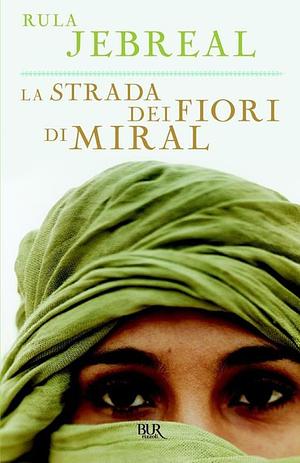 La Strada dei Fiori di Miral by Rula Jebreal