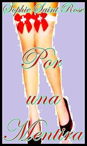 Por una mentira by Sophie Saint Rose, Sophie Saint Rose