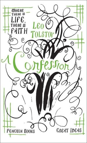 Great Ideas a Confession by Bogdan Baran, Leo Tolstoy