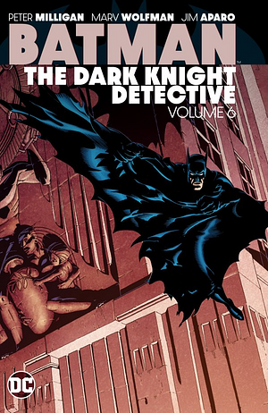 Batman: The Dark Knight Detective, Vol. 6 by John Ostrander