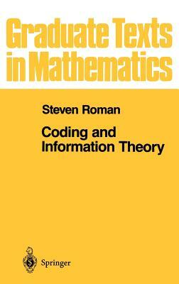 Coding and Information Theory by Steven Roman