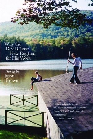 Why the Devil Chose New England for His Work by Jason Brown