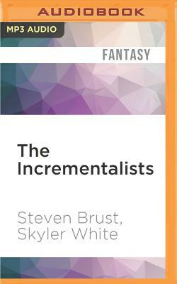 The Incrementalists by Skyler White, Steven Brust