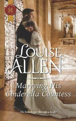 Marrying His Cinderella Countess by Louise Allen