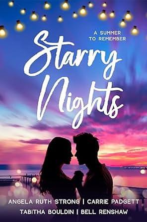 Starry Nights by Tabitha Bouldin, Carrie Padgett, Angela Ruth Strong, Angela Ruth Strong