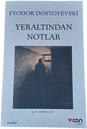 Yeraltindan Notlar by Fyodor Dostoevsky