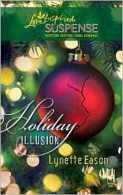 Holiday Illusion by Lynette Eason